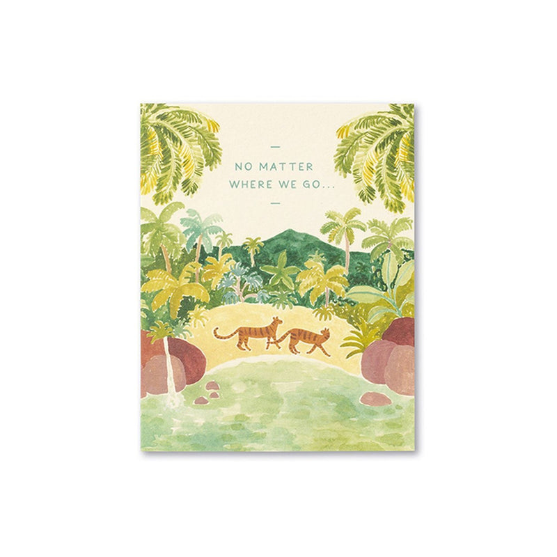 No Matter Where We Go - Love Card