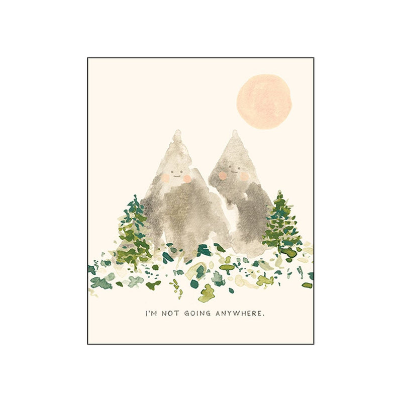 I'm Not Going Anywhere - Tough Times Card