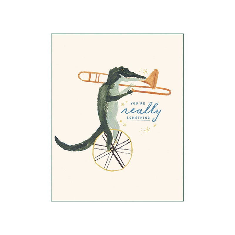 You're Really Something - Encouragement Card