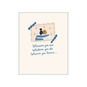 Wherever You Are - Friendship Card